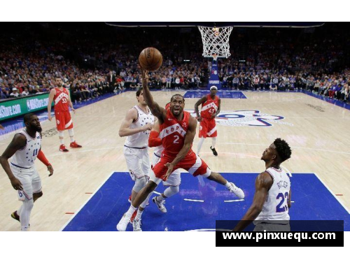 ayx爱游戏官方网站猛龙逆袭，76人梦碎——NBA季后赛精彩回顾